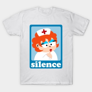 Silence Nurse T-Shirt